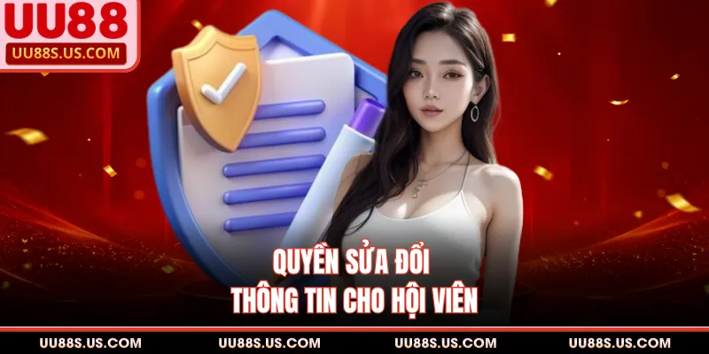 Quyền sửa đổi thông tin cho hội viên