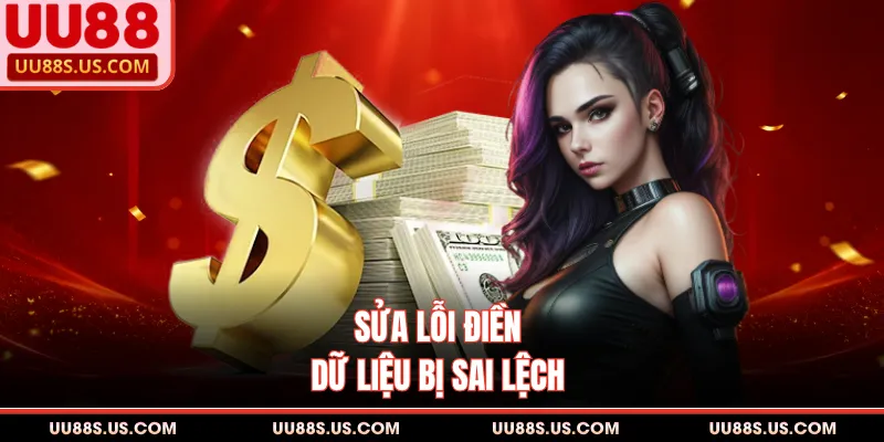 Sửa lỗi điền dữ liệu bị sai lệch